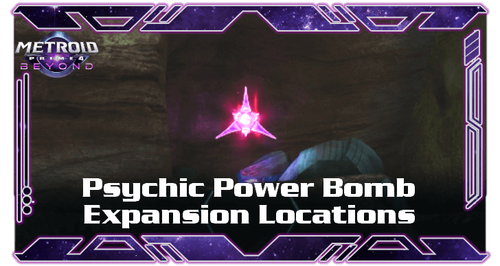 Metroid Prime 4 Beyond - Psychic Power Bomb Expansion Locations