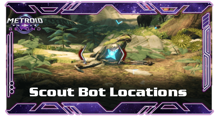 Metroid Prime 4 Beyond - Scout Bot Locations