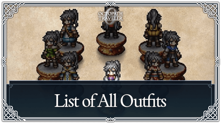 Octopath Traveler 0 - List of All Outfits