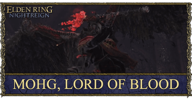 Elden Ring Nightreign DLC Mohg Lord of Blood Boss Guide