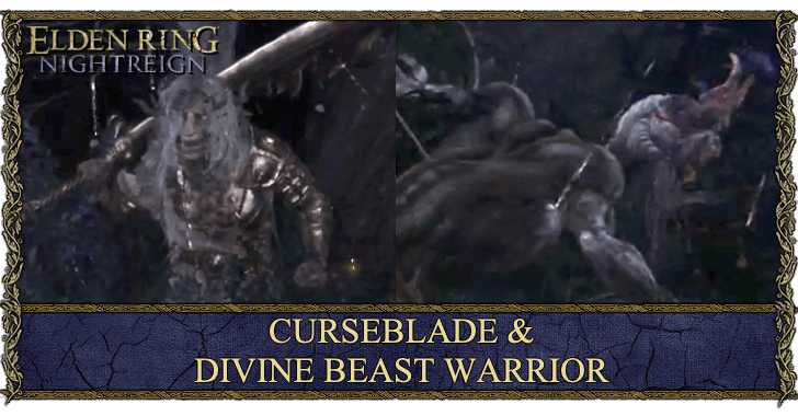 Elden Ring Nightreign DLC Curseblade and Divine Beast Warrior Boss Guide