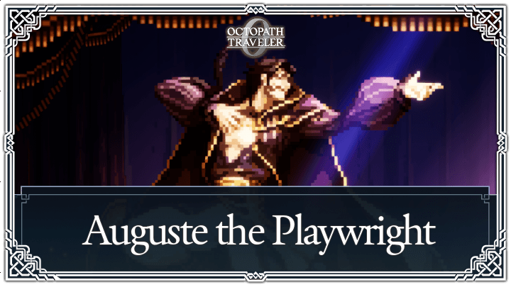 Auguste the Playwright Weaknesses and Boss Guide