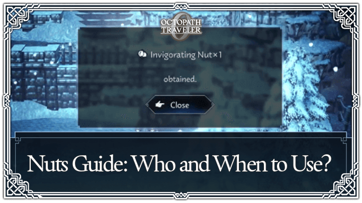 Octopath Traveler 0 - Nuts Guide