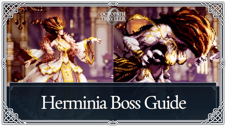 Lady Herminia and Herminia the Huntress Weaknesses and Boss Guide