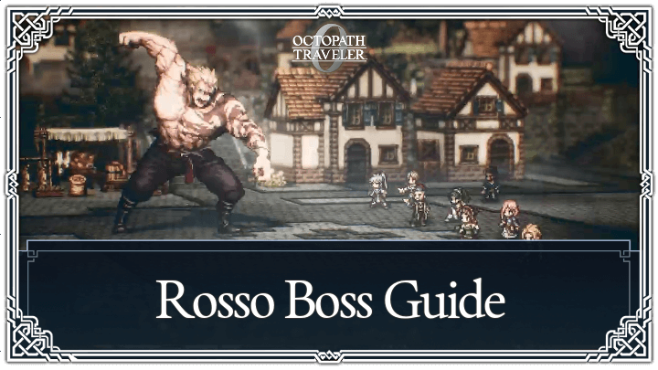 Rosso Weaknesses and Boss Guide