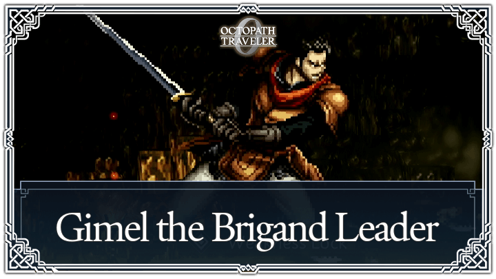 Octopath Traveler 0 - Gimel the Brigand Leader Top Banner