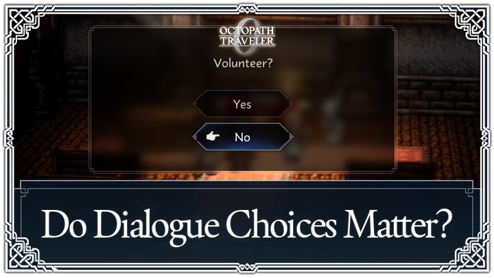 Octopath Traveler 0 - Do Dialogue Choices Matter