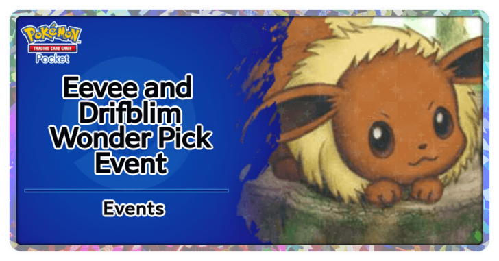 Eevee and Drifblim Wonder Pick Event