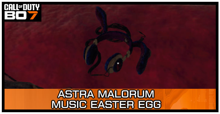 Astra Malorum Music Easter Egg