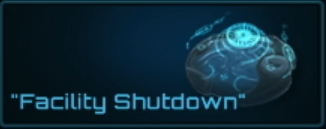 “Facility Shutdown” Scan