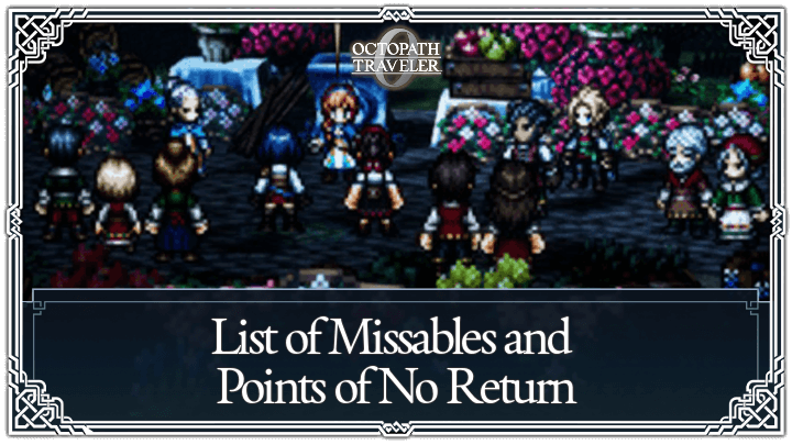 Octopath Traveler 0 - List of Missables and Points of No Return