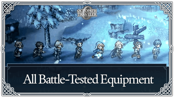 Octopath Traveler 0 - All Battle-Tested Equipment