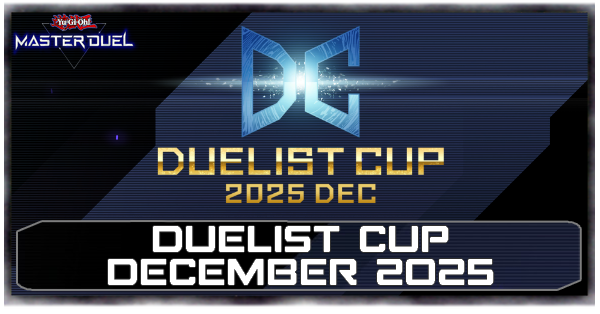 Master Duel - December 2025 Duelist Cup