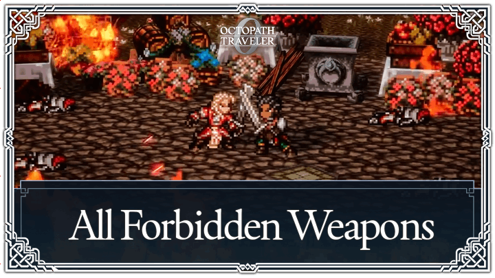 Octopath Traveler 0 - All Forbidden Weapons