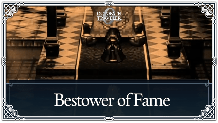 Bestower of Fame Questline Walkthrough