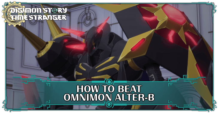 Digimon Story Time Stranger - How to Beat Omnimon Alter-B