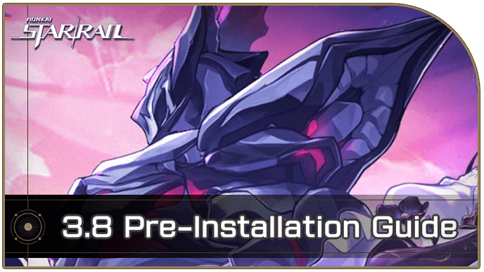 Honkai Star Rail - How to Pre-Install and Download Version 3.8