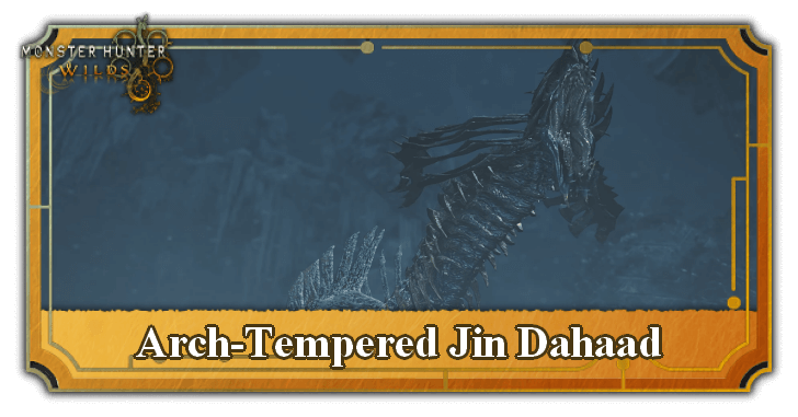 Arch-Tempered Jin Dahaad