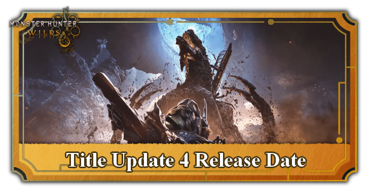 MH Wilds Title Update 4 Release Date