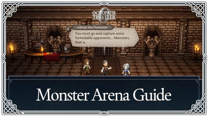 Octopath Traveler 0 - Monster Arena Guide How to Capture Monsters