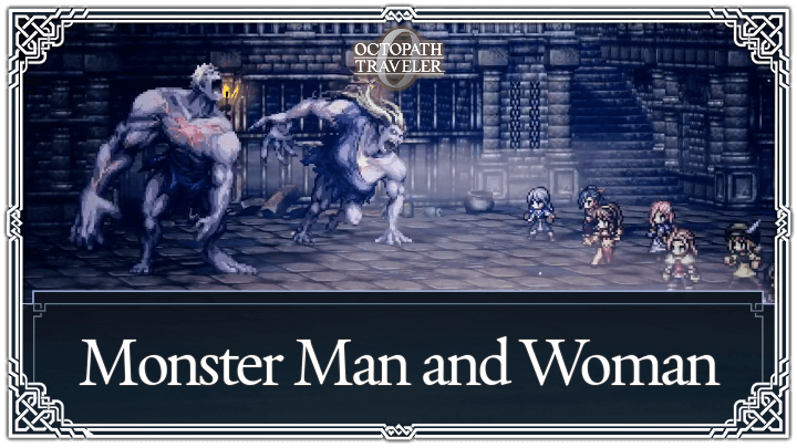 Monster Man and Woman Weaknesses and Boss Guide