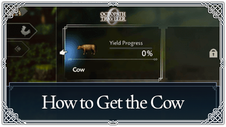 Octopath Traveler 0 - How to Get the Cow