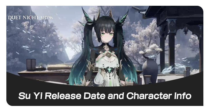 Su Yi Release Date and Character Info