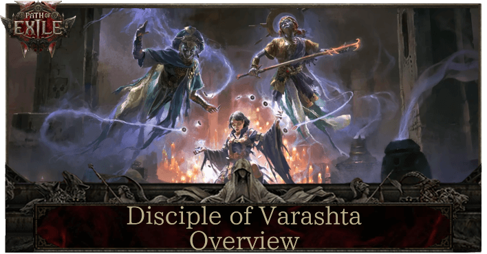Disciple of Varashta Overview