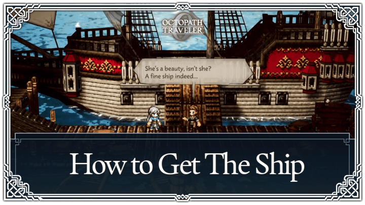 How to Get The Ship