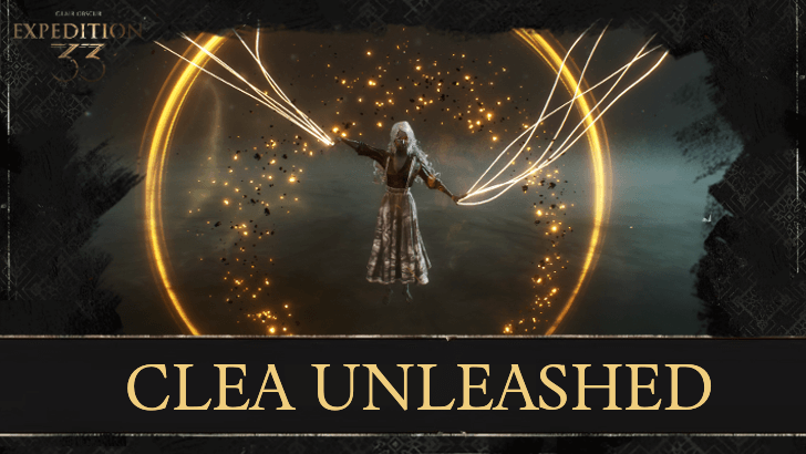 Clair Obscur Expedition 33 How to Beat Clea Unleashed