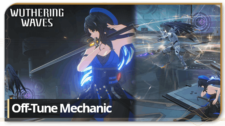 Wuthering Waves - Off-Tune Mechanic: How to Apply Mistuned