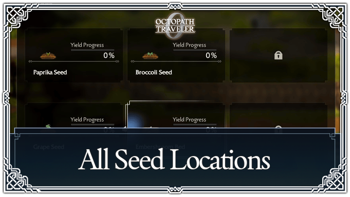 Octopath Traveler 0 - All Seed Locations