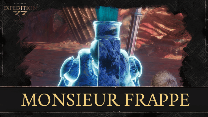 Clair Obscur Expedition 33 How to Beat Monsieur Frappe