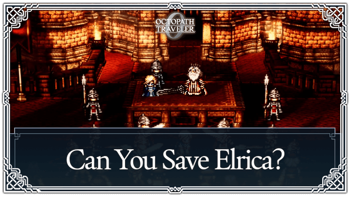 Octopath Traveler 0 - Can You Save Elrica