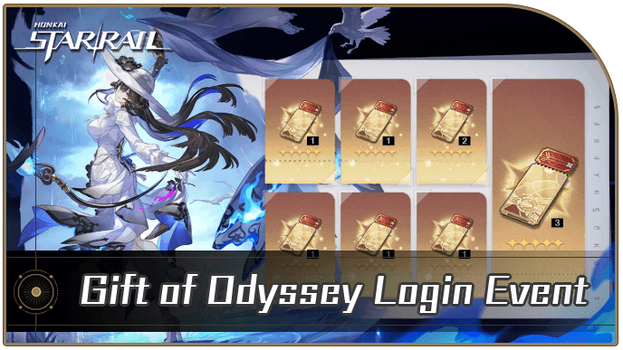 Honkai Star Rail - Gift of Odyssey Daily Login Event Guide