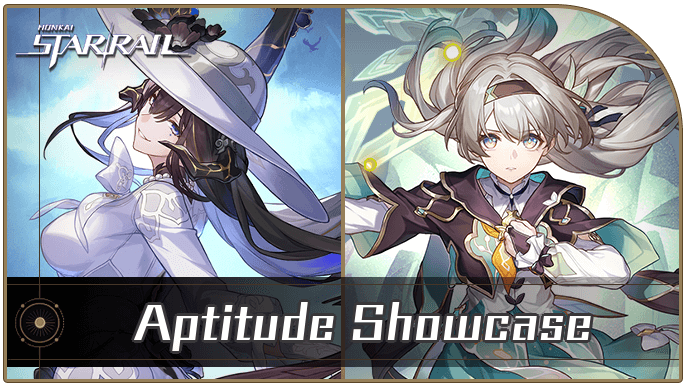 Honkai Star Rail - Aptitude Showcase
