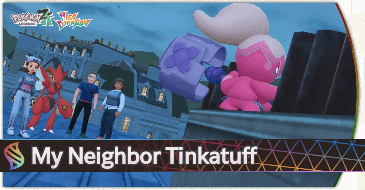 Pokemon Legends ZA My Neighbor Tinkatuff Walkthrough