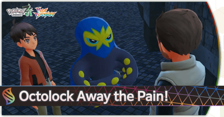 Pokemon Legends ZA Octolock Away the Pain Walkthrough