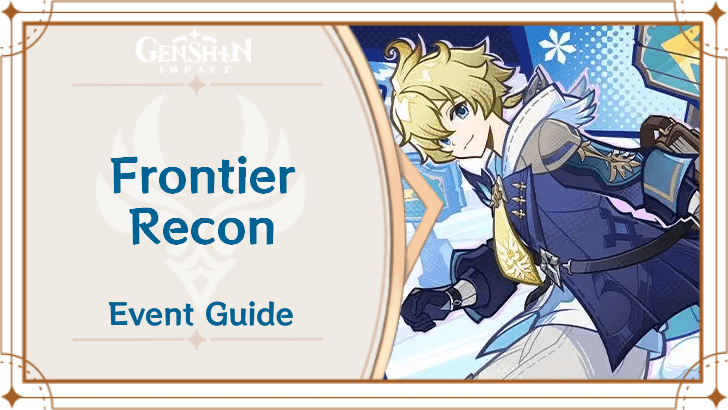 Genshin Impact - Frontier Recon Event Guide