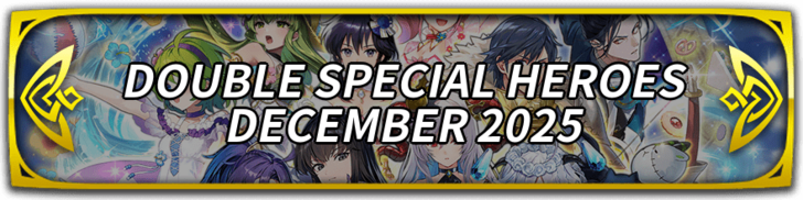 Double Special Heroes December 2025 Banner