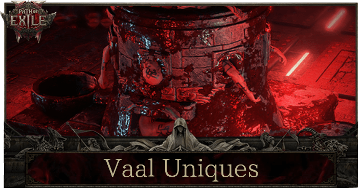 List of Vaal Uniques