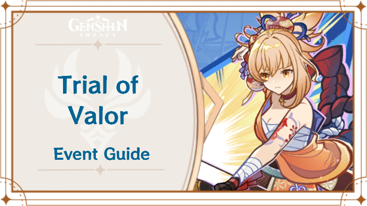 Genshin Impact - Trial of Valor Event Guide