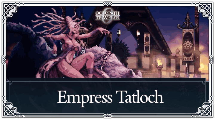 Empress Tatloch Weaknesses and Boss Fight