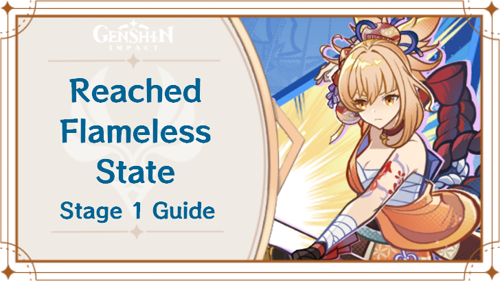 Genshin Impact - Reached Flameless State Stage 1 Guide