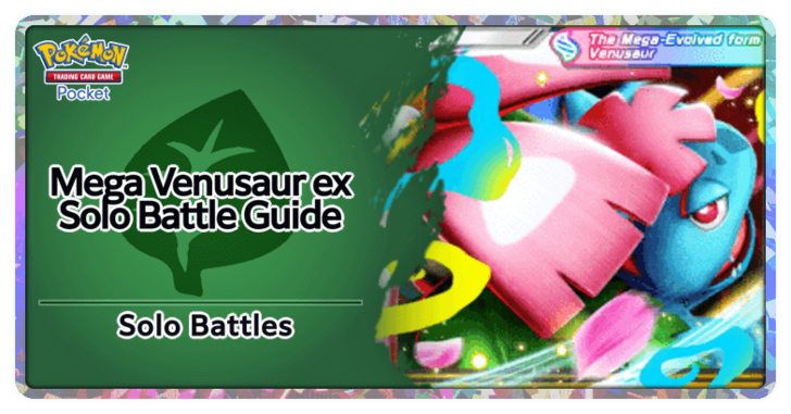 Mega Venusaur ex Expert Solo Battle Guide