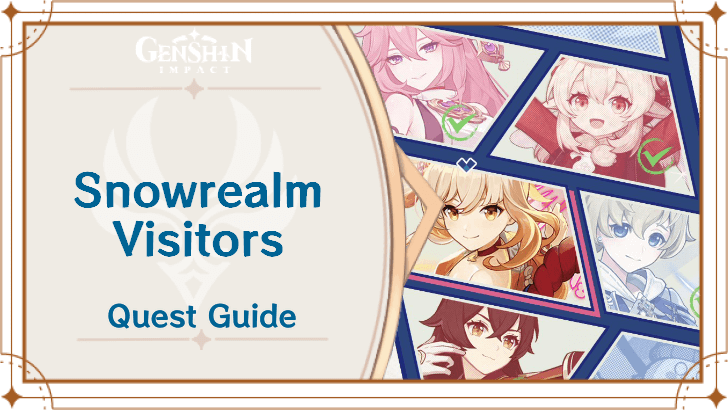 Genshin Impact - Snowrealm Visitors Quest Guide
