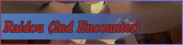 How to Beat Raidou (2nd Encounter)