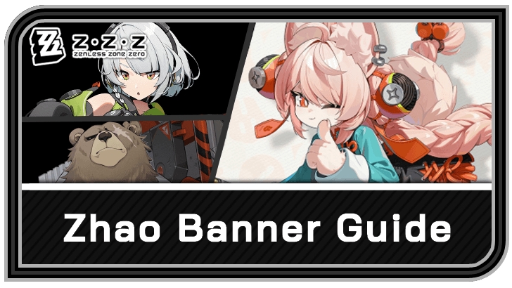 Zenless Zone Zero - Zhao Banner Schedule and Rates