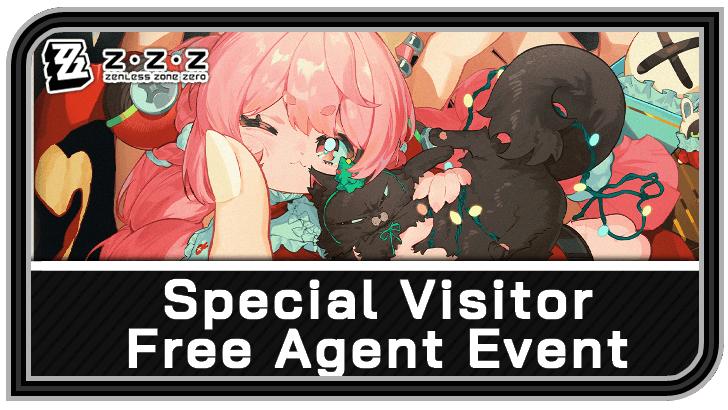 Zenless Zone Zero Special Visitor Event Guide