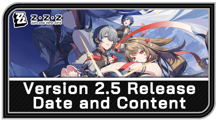Zenless Zone Zero 2.5 Release Date and Banners Guide
